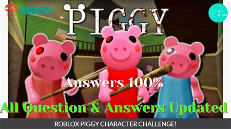 Roblox Piggy Character Challenge Quiz Answers Score 100 