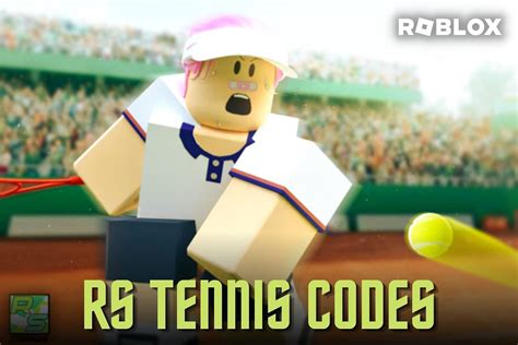 Roblox RS Tennis Codes (June 2023) | Roblox Den