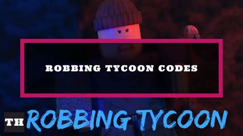 Roblox Robbing Tycoon Codes (June 2023) - Pro Game Guides