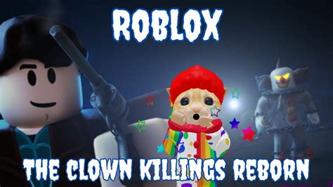 Roblox SA The Clown Killings Reborn Script - Rules Of Cheaters 