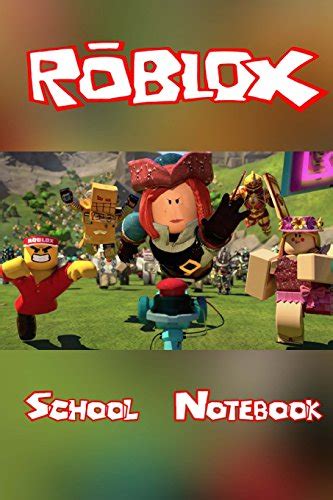 Roblox School Notebook: Over 100 pages for you to record all of 
