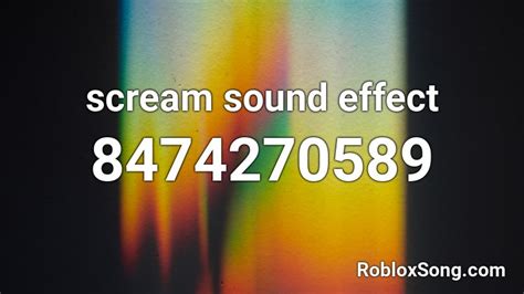 Roblox Scream Sound Effect Roblox ID - Roblox music codes