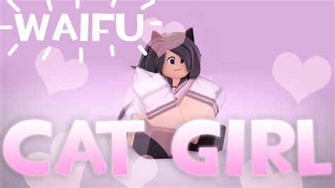 Roblox Script Showcase Episode#1572/Waifu Cat Girl - YouTube