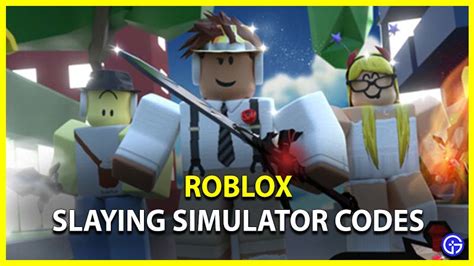 Roblox Slaying Simulator Codes (July 2023) - Gamer Tweak