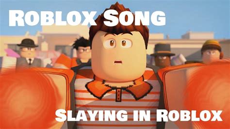 Roblox Song \"Slaying in Roblox\" Roblox Parody (Roblox Animation 