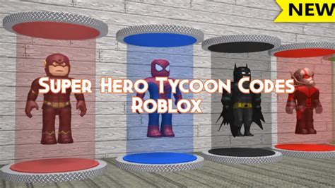 Roblox Super Hero Tycoon Codes July 2023- Full List