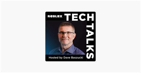 Roblox Tech Talks on Apple Podcasts