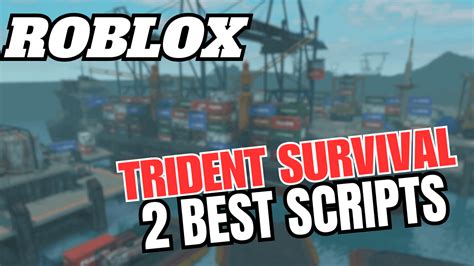 Roblox Trident Survival Script (2023) - Gaming Pirate