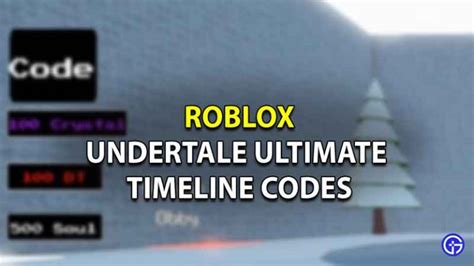 Roblox Undertale Ultimate Timeline Codes (June 2023)