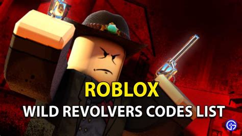 Roblox Wild Revolvers Codes 2023 - Gameskeys.net