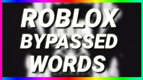 Roblox bypassed word {5OQYUS}