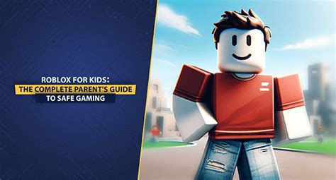 Roblox for Kids: a Parent\'s Guide