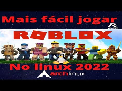 Roblox no Linux 2022. - YouTube
