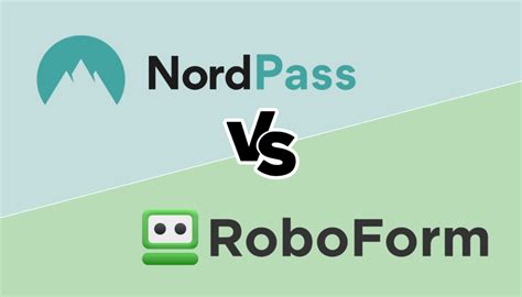 RoboForm vs NordPass: The comparison
