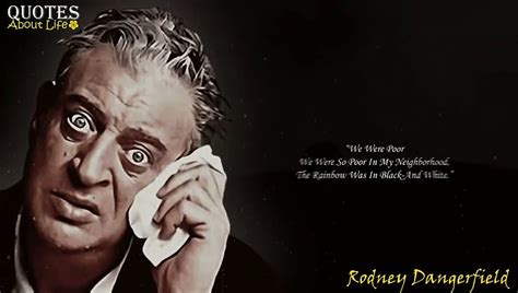 Rodney Dangerfield Quotes
