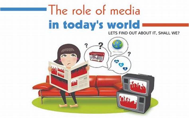 Role Of The Media