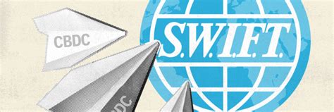 Role of SWIFT in CBDC Interoperability
