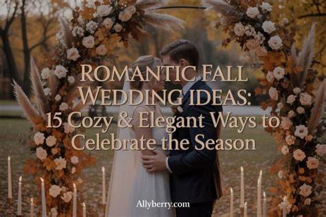 Romantic Fall Wedding Captions