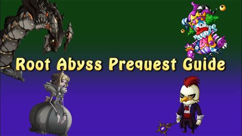 Root Abyss Prequest Guide