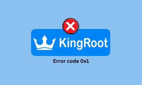 Root Failed Error Code 0x1