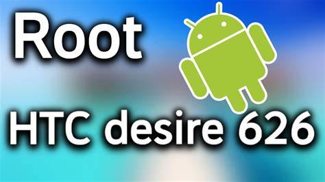 Root Htc 626