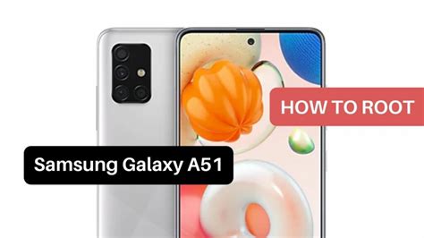 Root Samsung Galaxy A51 Using a Computer