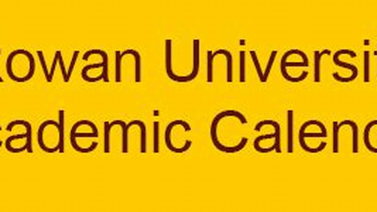 Rowan University Summer Program Calendar 2025