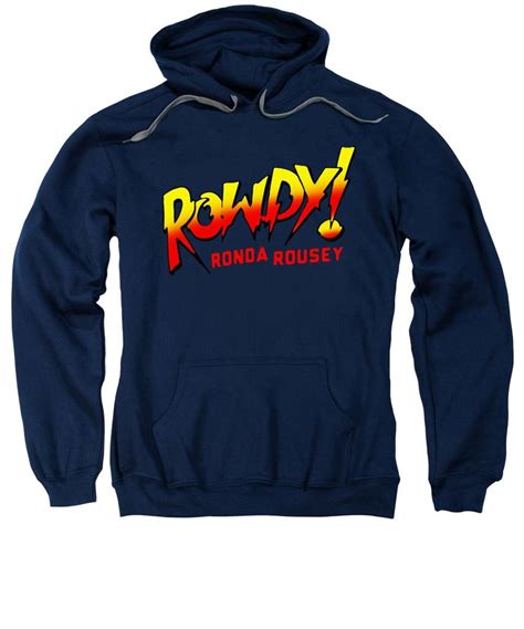 Rowdy Ronda Rousey Sweatshirt