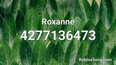 Roxanne Roblox ID - Roblox music codes