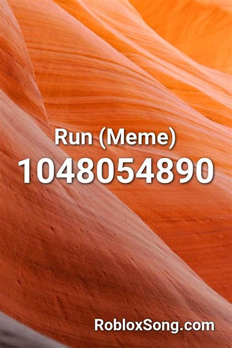 Run (Meme) Roblox ID