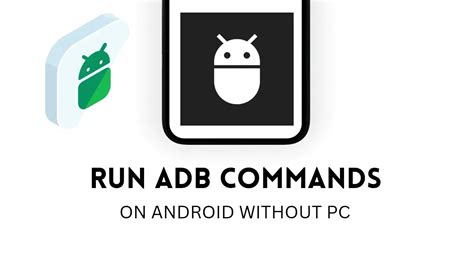 Run ADB Commands on Android Phone Without a PC