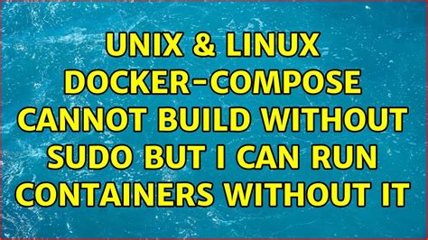 Run Docker Compose Without Sudo