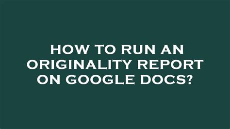 Run Originality Report on Google Docs