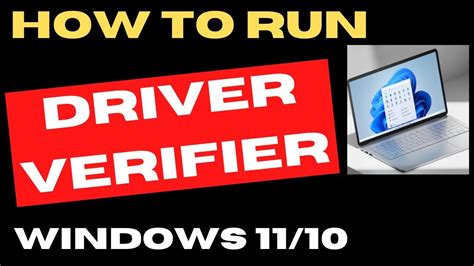 Run the Windows Driver Verifier Tool