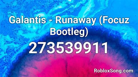 Runaway - Galantis Roblox Id - Roblox Music Codes