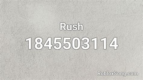 Rush Roblox ID