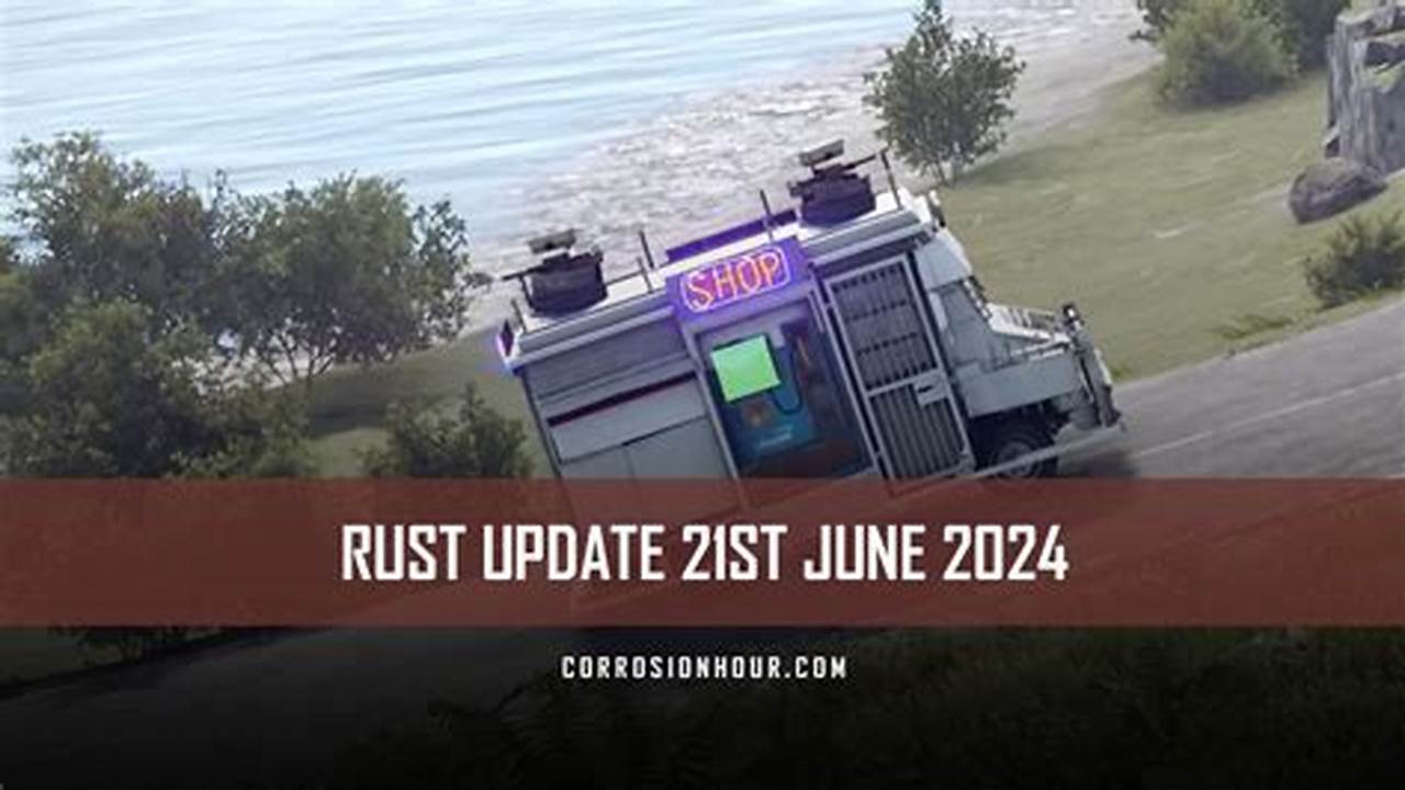 Rust Update June 2025