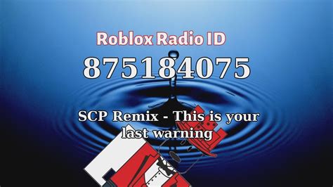 SCP Remix - This is your last warning Roblox ID
