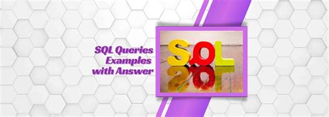 SQL Queries Examples with Answers