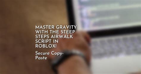 STEEP STEPS – AIRWALK SCRIPT – robloxscripts.com