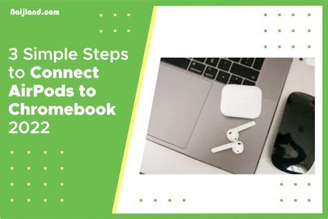 STEPS FOR HOW TO CONNECT AIRPODS TO A Chromebook
