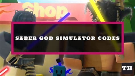 Saber God Simulator Codes - Roblox - June 2023 -