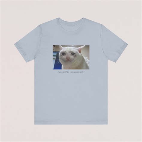 Sad Cat Meme Shirt