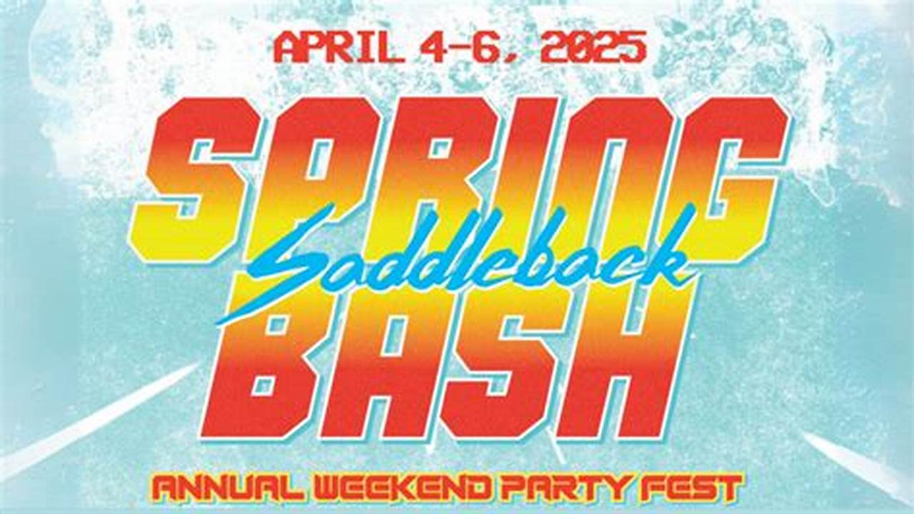 Saddleback Spring 2025 Schedule