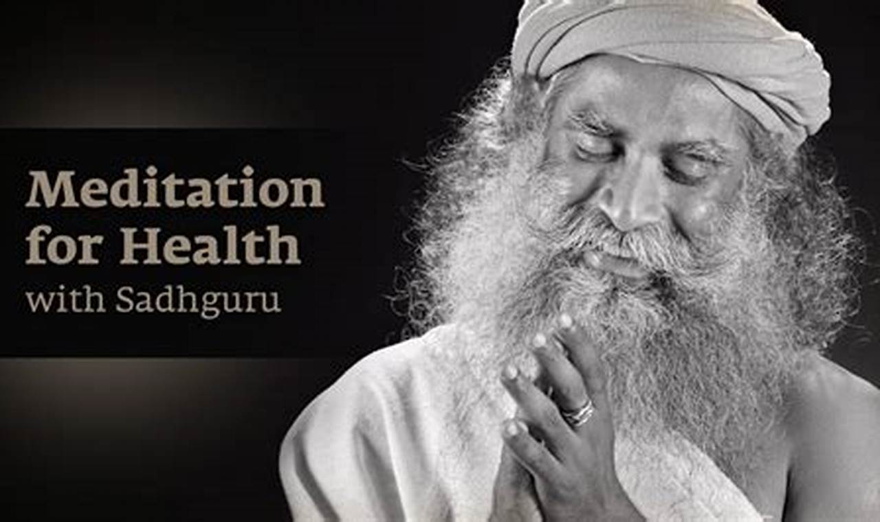 Sadhguru Meditation For Health