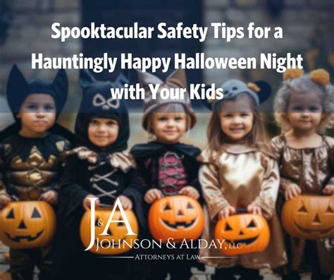 Safety Tips for a Spooktacular Night
