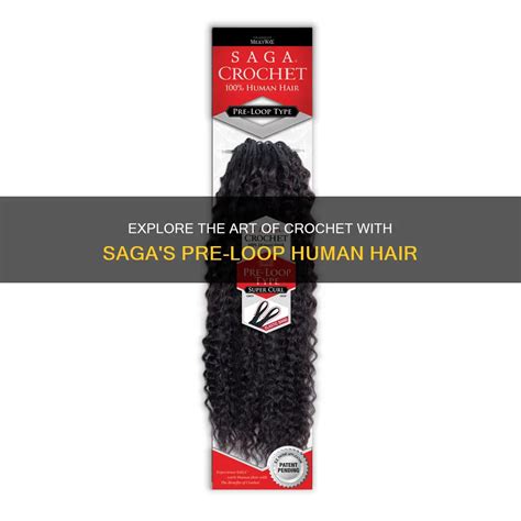 Saga Crochet Human Hair Pre Loop