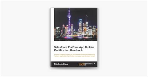 Master the Salesforce Platform: Expert tips and insights in the Salesforce Platform App Builder Certification Handbook