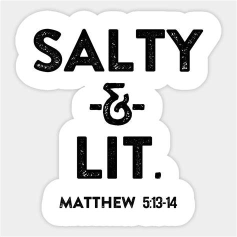 Salty And Lit Sticker