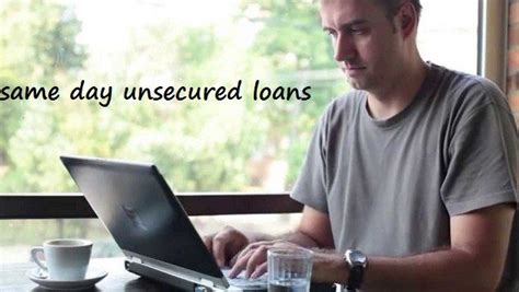 Same Day Unsecured Loans